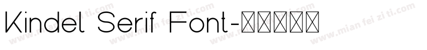 Kindel Serif Font字体转换